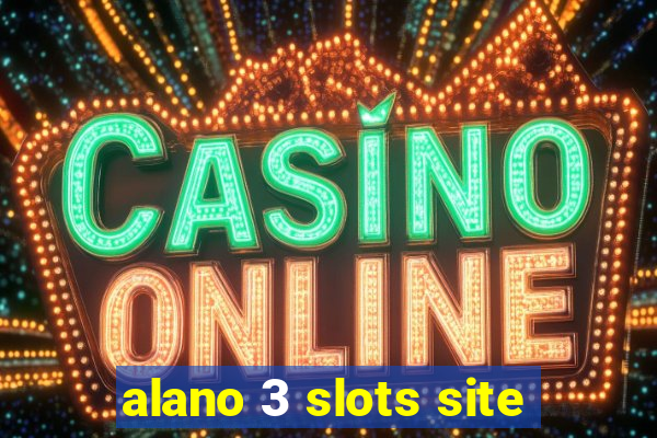 alano 3 slots site